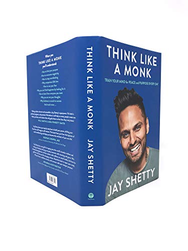 Think Like a Monk: The secret of how to harness the power of positivity and be happy now