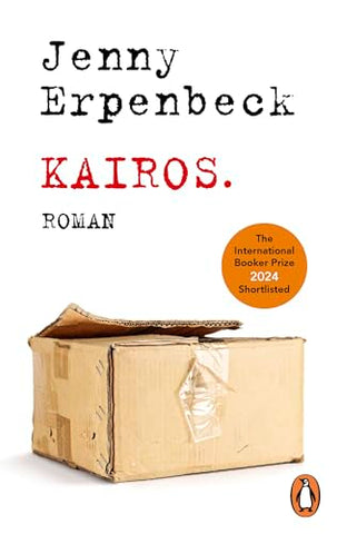 Kairos: Roman. Shortlist International Booker Prize 2024
