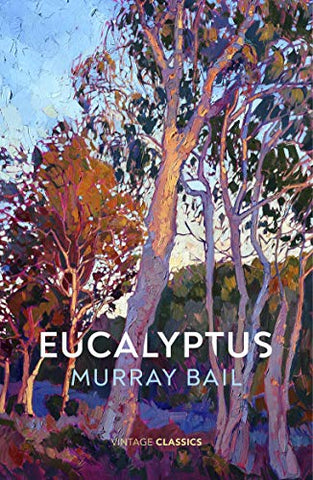 Eucalyptus: Murray Bail