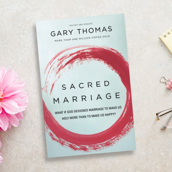 SACRED MARRIAGE REV EDN SC: What If God Designed Marriage to Make Us Holy More Than to Make Us Happy?