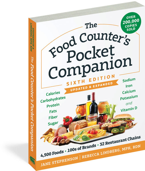 The Food Counter's Pocket Companion Sixth Edition: Calories, Carbohydrates, Protein, Fats, Fiber, Sugar, Sodium, Iron, Calcium, Potassium, and Vitamin D-With 32 Restaurant Chains