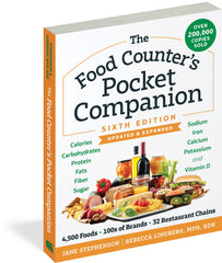 The Food Counter's Pocket Companion Sixth Edition: Calories, Carbohydrates, Protein, Fats, Fiber, Sugar, Sodium, Iron, Calcium, Potassium, and Vitamin D-With 32 Restaurant Chains