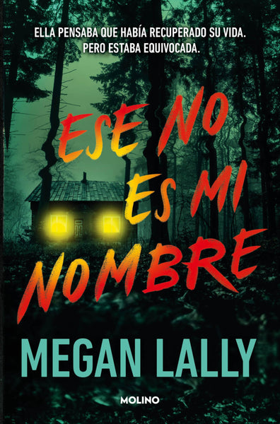 Ese No Es Mi Nombre / That's Not My Name: Ella Pensaba Que Había Recuperado Su Vida. Pero Se Equivocaba. (Ficción crossover)
