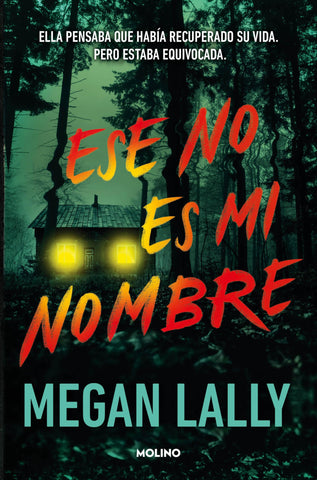 Ese No Es Mi Nombre / That's Not My Name: Ella Pensaba Que Había Recuperado Su Vida. Pero Se Equivocaba. (Ficción crossover)