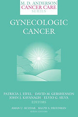 Gynecologic Cancer: 5 (MD Anderson Cancer Care Series)